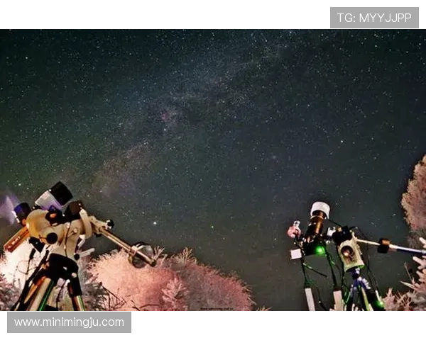 星空体育：结合天文观测与体育锻炼，开启星空运动的奇妙旅程